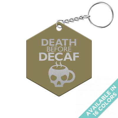 Death Before Decaf Hexagon Keychain